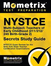 NYSTCE Multi-Subject Teachers of Early Childhood (211/246/245 Birth-Grade 2) Secrets Study Guide : NYSTCE Test Review for the New York State Teacher Certification Examinations