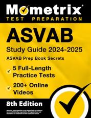 ASVAB Study Guide 2024-2025 - 5 Full-Length Practice Tests, ASVAB Prep Book Secrets, 200+ Online Videos : [8th Edition]