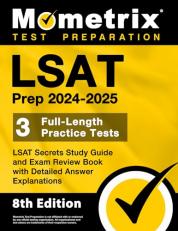 LSAT Prep 2024-2025 - 3 Full-Length Practice Tests, LSAT Secrets Study Guide and Exam Review Book with Detailed Answer Explanations : [8th Edition]