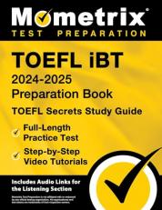 TOEFL IBT 2024-2025 Preparation Book - TOEFL Secrets Study Guide, Full-Length Practice Test, Step-By-Step Video Tutorials : [Includes Audio Links for the Listening Section] 