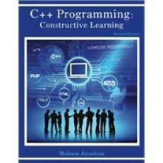 C++ Programming: Constructive Learning (Looseleaf) 2nd