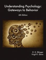 Understanding Psychology: Gateways to Behavior 6th