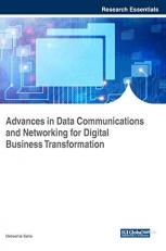 Advances in Data Communications and Networking for Digital Business Transformation 