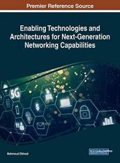 Enabling Technologies and Architectures for Next-Generation Networking Capabilities 