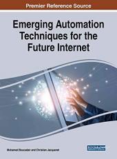 Emerging Automation Techniques for the Future Internet 