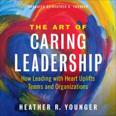 Art Of Caring Leadership 21st