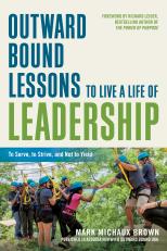 Outward Bound Lessons To Live A Life Of Leadership 19th