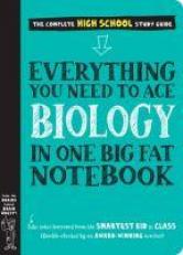 Everything You Need to Ace Biology in One Big Fat Notebook