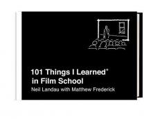 101 Things I Learned® in Film School 