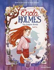 Enola Holmes: the Graphic Novels : The Case of the Missing Marquess, the Case of the Left-Handed Lady, and the Case of the Bizarre Bouquets 