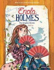 Enola Holmes: the Graphic Novels : The Case of the Peculiar Pink Fan, the Case of the Cryptic Crinoline, and the Case of Baker Street Station 