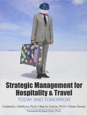 Strategic Management for Hospitality and Travel: Today and Tomorrow 