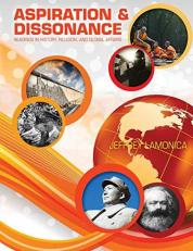 Aspiration and Dissonance : Readings in History Religion and Global Affairs 