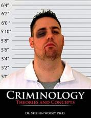 Criminology: Theories and Concepts 