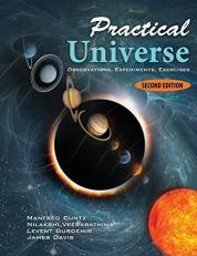 Practical Universe : Observations, Experiments, Exercises 2nd