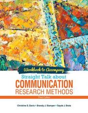 Workbook to Accompany Straight Talk about Communication Research Methods 3rd