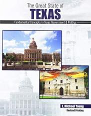 The Great State of Texas: Fundamental Concepts in Texas Government AND Politics 1st