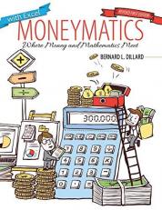 Moneymatics : Where Money and Mathematics Meet 