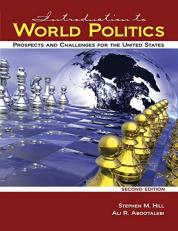 Introduction to World Politics : Prospects and Challenges for the United States 2nd