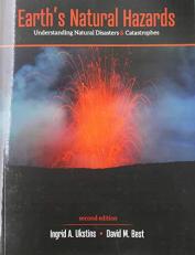 Earth's Natural Hazards : Understanding Natural Disasters and Catastrophes 2nd