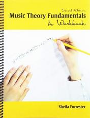 Music Theory Fundamentals: a Workbook 2nd