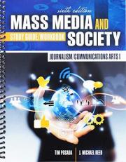 Journalism/Communications Arts I: Mass Media and Society: Study Guide/Workbook 6th