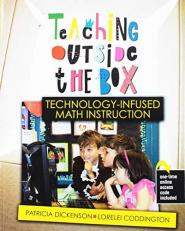 Teaching Outside the Box : Technology-Infused Math Instruction 