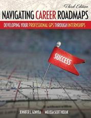 Navigating Career Roadmaps: Developing Your Professional GPS Through Internships 3rd