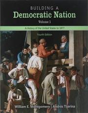 Building a Democratic Nation: a History of the United States to 1877, Volume 1 Text and Student Guide 4th