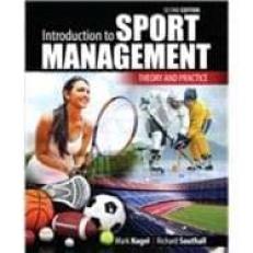 Introduction to Sport Management : Theory and Practice with Access Code 2nd