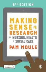 Making Sense of Research in Nursing, Health and Social Care 6th