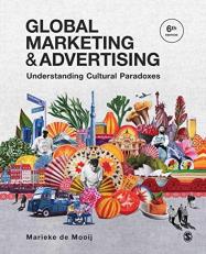 Global Marketing and Advertising : Understanding Cultural Paradoxes 6th