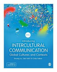 Introducing Intercultural Communication : Global Cultures and Contexts 4th