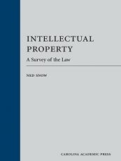 Intellectual Property : A Survey of the Law 