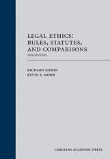 Legal Ethics : Rules, Statutes, and Comparisons 