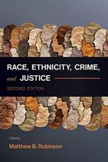 Race, Ethnicity, Crime, and Justice 2nd