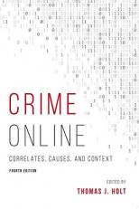 Crime Online : Correlates, Causes, and Context 4th