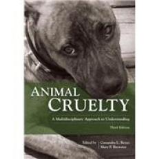 Animal Cruelty : A Multidisciplinary Approach to Understanding 3rd