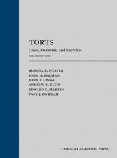 Torts : Cases, Problems, and Exercises 6th