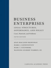 Business Enterprises--Legal Structures, Governance, and Policy : Cases, Materials, and Problems 5th