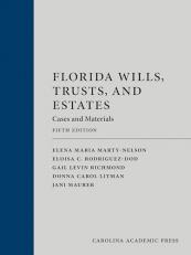 Florida Wills, Trusts, and Estates : Cases and Materials 5th