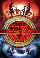 Charlie Hernández and the League of Shadows 