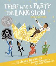 There Was a Party for Langston : (Caldecott Honor and Coretta Scott King Illustrator Honor) 