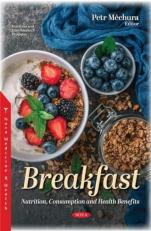 Breakfast : Nutrition, Consumption and Health Benefits 