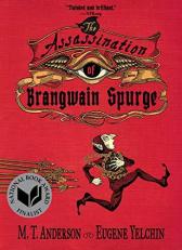 The Assassination of Brangwain Spurge 