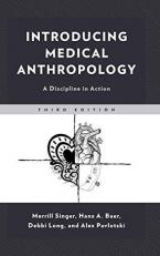 Introducing Medical Anthropology : A Discipline in Action 3rd