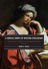 A Concise Survey of Western Civilization Vol. 2 : Supremacies and Diversities Throughout History 3rd