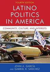 Latino Politics in America : Community, Culture, and Interests 4th