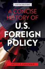 A Concise History of U. S. Foreign Policy 5th