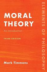 Moral Theory : An Introduction 3rd